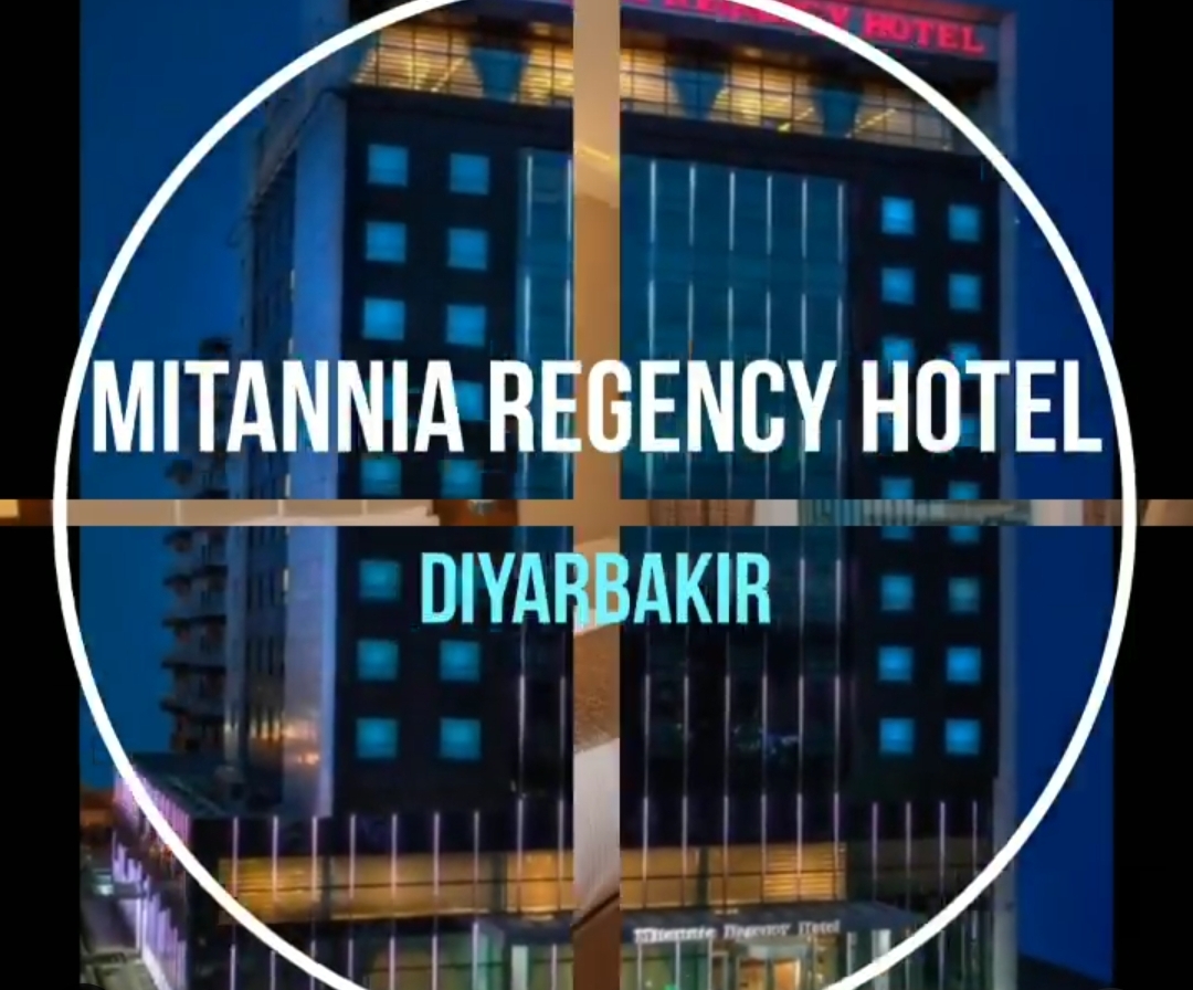 DİYARBAKIR MITANNIA REGENCY OTEL